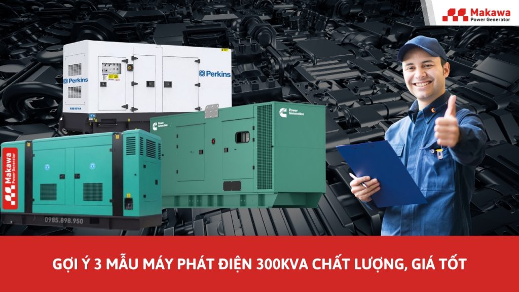 máy phát điện 300kVA