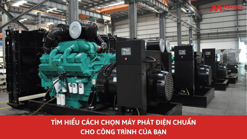 chọn máy phát điện chuẩn